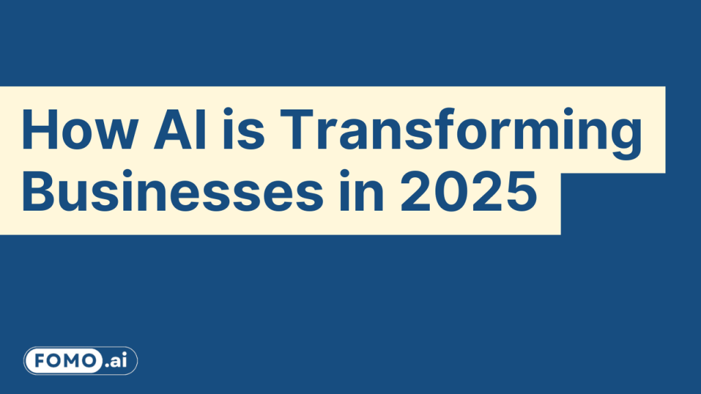 AI revolutionizing businesses in 2025 through automation, data-driven insights, and smarter decision-making.